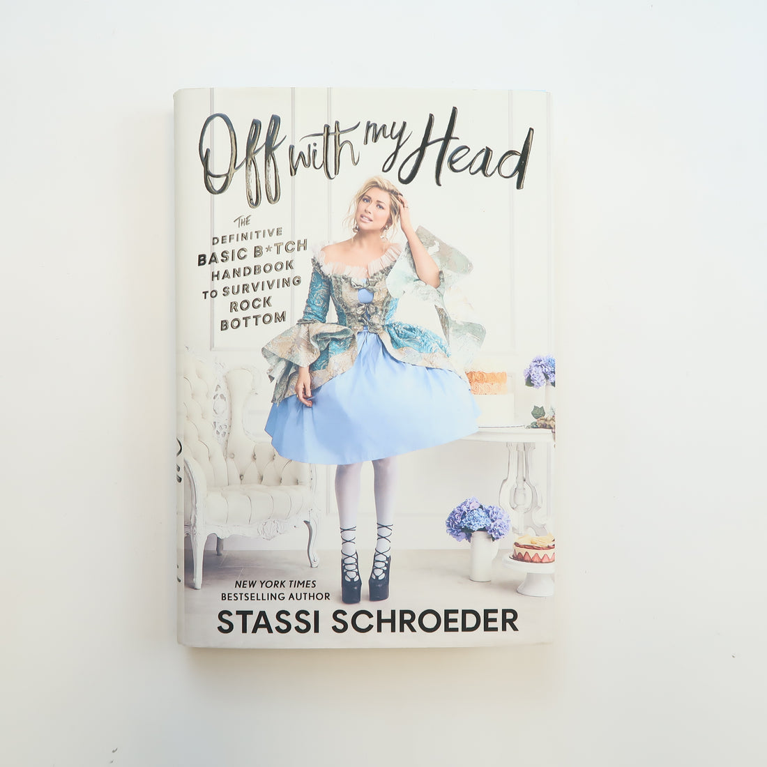 Stassi Schroeder - Off With my Head (Hardcover)